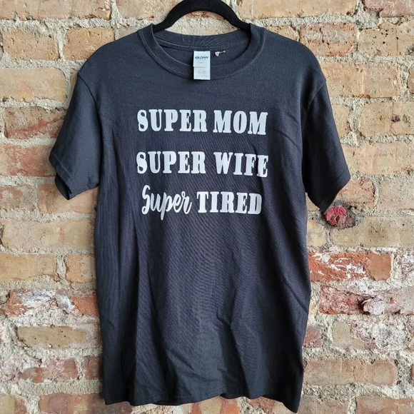 Super Mom Super Wife Super Tired  Tee - Picture 1 of 5